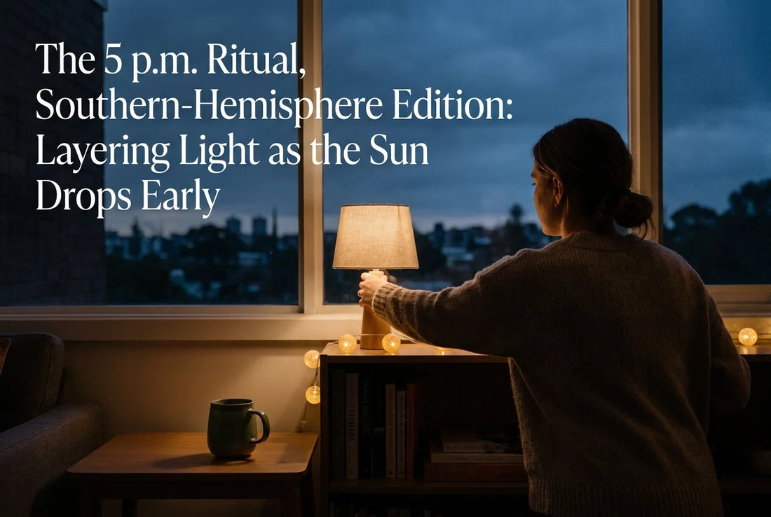 Professional header image for step-by-step guide: The 5 p.m. Ritual, Southern-Hemisphere Edition: Layering ...