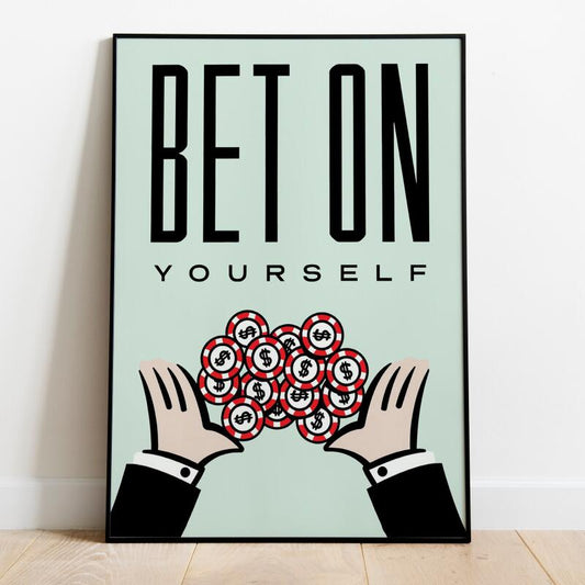 'Bet On You' Typography Print — motivational wall art | BYHIMSELF